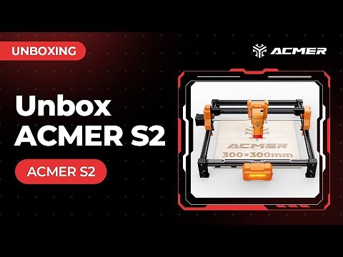 Unboxing ACMER S2 Laser Engraver!