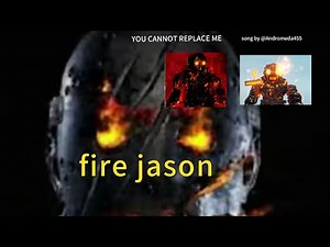 🔥FIRE JASON🔥 song with lyrics (song credits: @Andromeda455