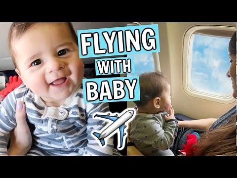 FIRST TIME FLYING WITH A BABY | Travel Tips for Baby