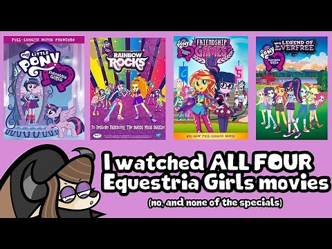 I watched every Equestria Girls movie | EQG retrospective parts 1-4