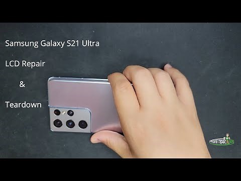Samsung Galaxy S21 Ultra LCD Repair |Teardown, Screen, Digitizer, Glass Replacement| Professional