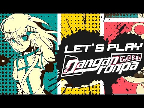AMAZING FAN GAME - Let's Play - The Danganronpa: Dead End Demo