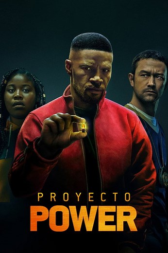 Proyecto Power | Películas y Series La Vanguardia