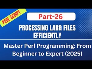 🚀How to Process Large Files Efficiently: Part-26 || #Perl #Scripting #regex #automation