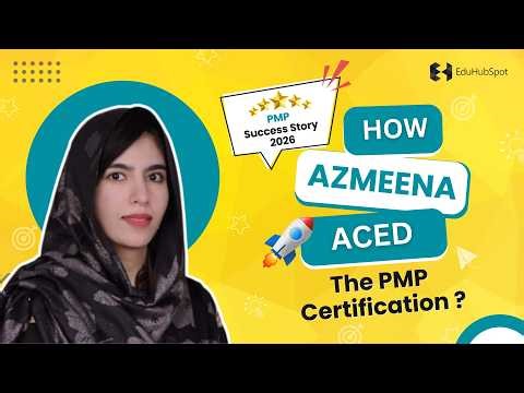 How an Architect Passed the PMP Exam: Azmeena Khawar’s PMP Success Story 2026