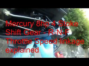 2011 mercury 8 hp 4 stroke - shift gears and throttle speed control explained