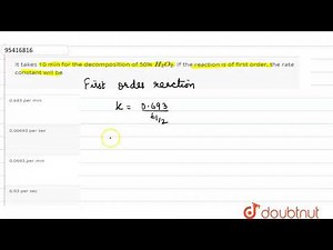 It takes 10 min for the decomposition of 50% `H_(2)O_(2)`. If the reaction