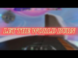Let the world burn - Valorant Montage