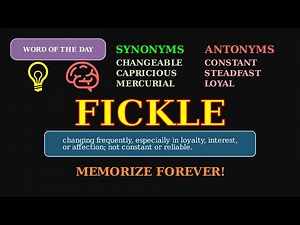 Fickle: The Word for Constantly Changing 🎭 Are You Fickle?