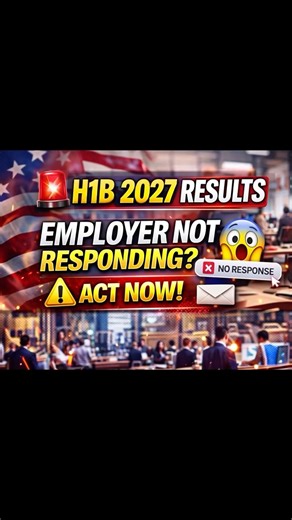 🚨 EMPLOYER NOT RESPONDING? DO THIS NOW ⚠️ 🚨 H1B CAP 2027 LOTTERY RESULTS #h1b2027 #b1b2visa