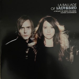 Lady & Bird - La Ballade Of Lady & Bird