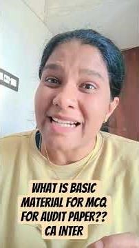 WHAT IS THE BASIC MATERIAL FOR MCQ - CA INTER AUDIT PREPARATION STRATEGY??
