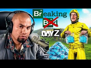 I Played DayZ With Leonel Salamanca (Breaking Bad)