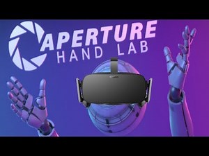 Aperture Hand Lab W/ Oculus Rift & How To (Old Layout)