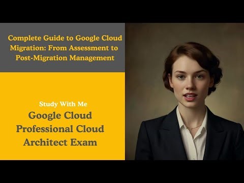 Cloud migration: The ultimate guide to Google Cloud Migration | From Assessment to Post-Migration