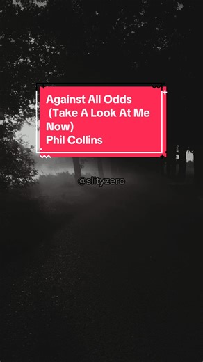 Paroles et traduction de « Against All Odds » de Phil Collins