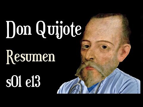 Don Quijote de La Mancha - RESUMEN por capítulos \ Parte 1 \ Capítulo 13