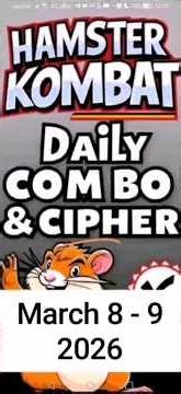 Hamster Kombat GameDev Daily Combo & Daily Cipher March 8 - 9, 2026 Claim Your Rewards!