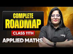 Complete Roadmap Of Class 11th Applied Maths | Syllabus Overview