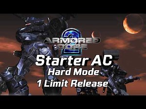 Armored Core 2: Hard Mode Starter AC