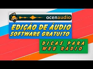 Edição de Áudio - OcenAudio - Software Básico Gratuito