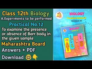 HSC Biology Practical No 12: To examine the presence or absence... | Maharashtra Board