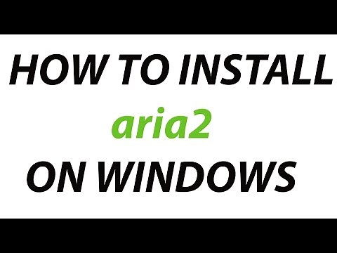 How To Install aria2 on Windows