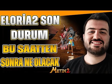 DÜN GECE NE YAŞANDI? ŞİMDİ NELER OLACAK? ELORİA2 SON DURUM | #metin2pvp #metin2 #eloria2