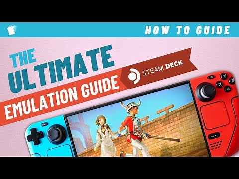 ULTIMATE Steam Deck Emulation Guide (EmuDeck 2.1)