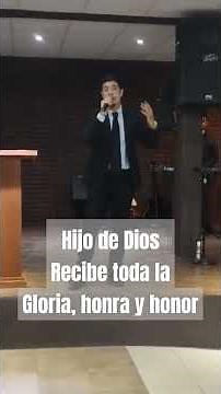 Hijo de Dios, recibe toda la gloria, honra y honor #bendecir #servir #adoracion #musicacristiana
