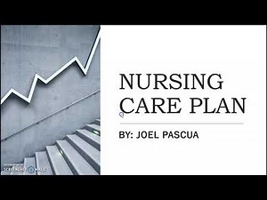 NURSING CARE PLAN VIDEO