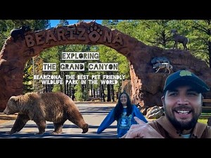 Exploring Bearizona: The Best Pet Friendly Wildlife Park in the World!