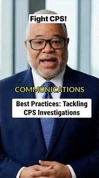 Best Practices: Tackling CPS Investigations