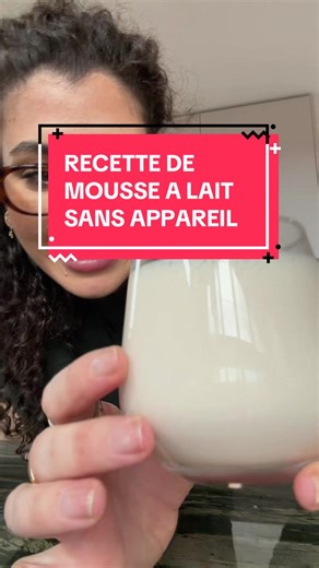 Comment faire une mousse de lait dense quand on a pas d’appareil à lait