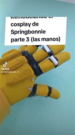 Remodelando mi cosplay de Spring Bonnie - Parte 3 (Las manos)