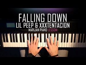 How To Play: Lil Peep & XXXTENTACION - Falling Down | Piano Tutorial Lesson + Sheets