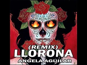 Angela Aguilar - LLORONA (DJ ALIEN OFICIALTM)
