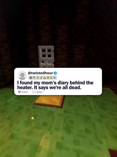 I found my mom’s diary behind the heater. It says we're all dead.#minecraftparkour #horrortok #horrorstory #paranormal #twistedhour #nosleep #scary