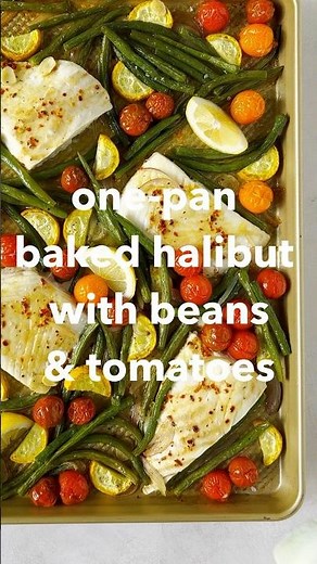 Baked Halibut with Green Beans and Tomatoes Sheet Pan Recipe