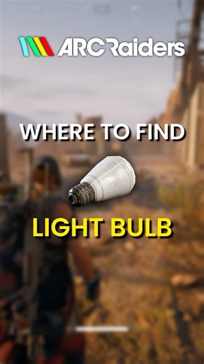 How to EASILY Find Light Bulb in ARC raiders