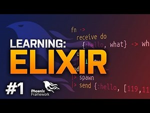 Learning: Elixir (Phoenix Framework) - Part 1 - Programming Stream - 06-06-2018