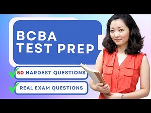 BCBA Test Prep - ABA Mock Exam 6th Edition Review & Study Guide (50 Hardest Questions)