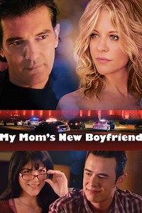 My Mom's New Boyfriend (2008) - Where to Watch