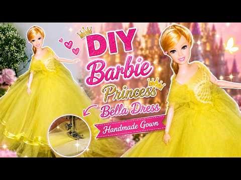 DIY Barbie Princess Bella Dress 👑 Hand Sewing Tutorial for Dolls ✨ Easy Handmade Gown