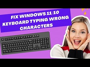 Fix Windows 11/10 Keyboard Typing Wrong Characters