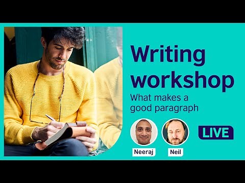 Writing workshop: What makes a good paragraph?
