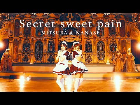 【メイド】「Secret sweet pain」Music Video / みつば、ななせ【あっとほぉーむカフェ】