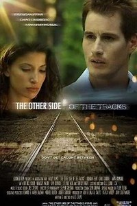 The Other Side of the Tracks (2008) - Movie