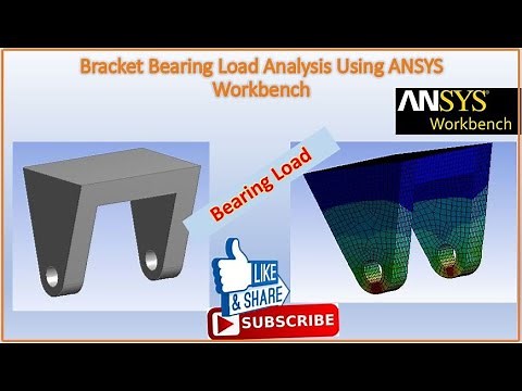 ANSYS Static Analysis | ANSYS Workbench Bearing Load Analysis of 3D Bracket