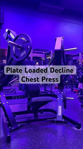 How to use the plate loaded Decline Chest Press
